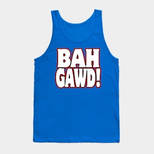 Bah Gawd! Tank Top